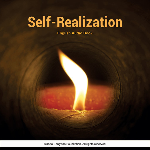 Self - Realization - English Audio Book, Dada Bhagwan