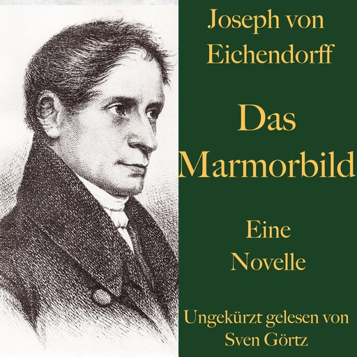 Joseph von Eichendorff: Das Marmorbild, Joseph von Eichendorff