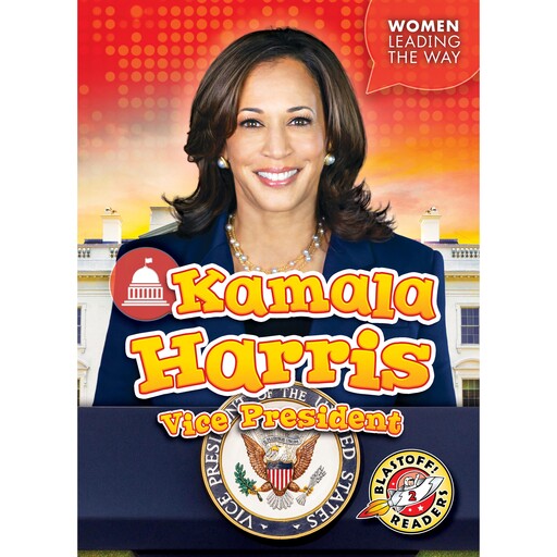 Kamala Harris: Vice President, Elizabeth Neuenfeldt