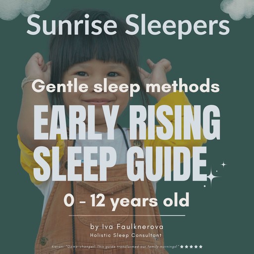 Sunrise Sleepers, Gentle Sleep Methods, Iva Faulknerova