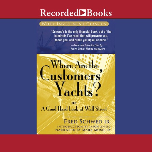 Where Are the Customers' Yachts?, Fred Schwed Jr.