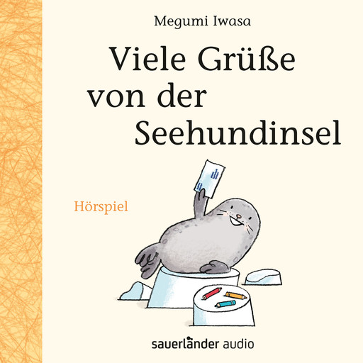 Viele Grüße von der Seehundinsel (Hörspiel), Megumi Iwasa