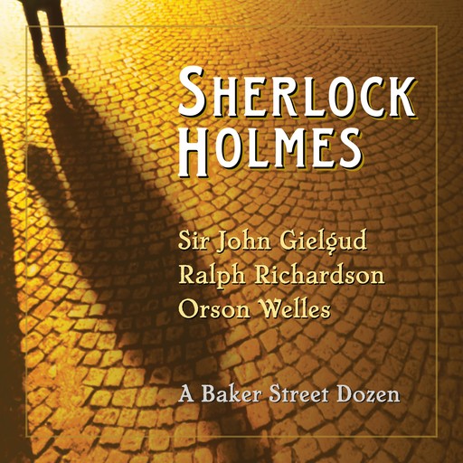 Sherlock Holmes: A Baker Street Dozen, Arthur Conan Doyle