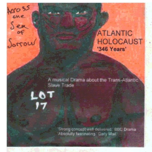 Atlantic Holocaust 346 Years Across The Sea Of Sorrow, Michael G Quain