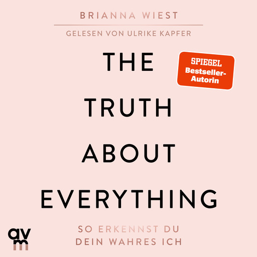 The Truth About Everything, Brianna Wiest