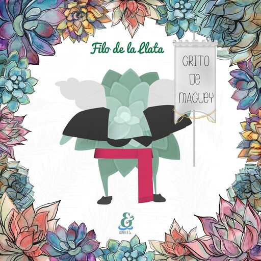 Grito de maguey, Filo de la Llata