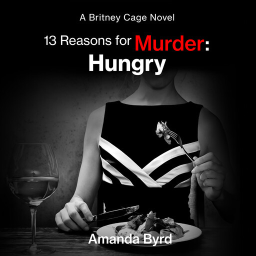 13 Reasons for Murder Hungry, Amanda Byrd