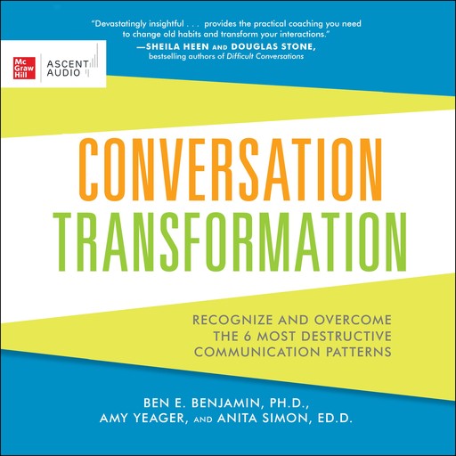 Conversation Transformation, Ben E. Benjamin, Amy Yeager, Anita Simon