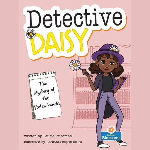 The Mystery of the Stolen Snacks - Detective Daisy (Unabridged), Laurie Friedman