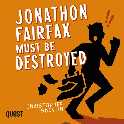 Jonathon Fairfax Must Be Destroyed, Christopher Shevlin