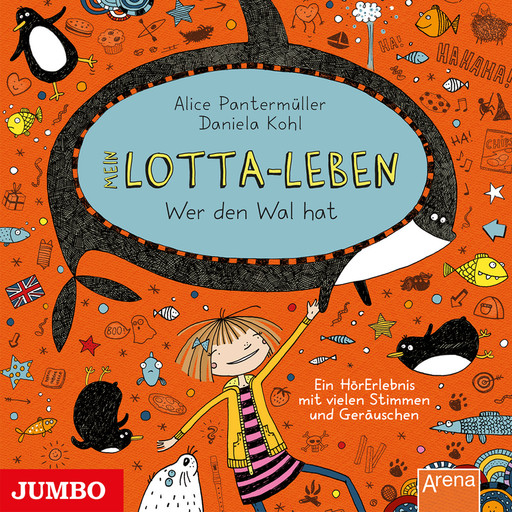 Mein Lotta-Leben. Wer den Wal hat [Band 15], Alice Pantermüller, Daniela Kohl
