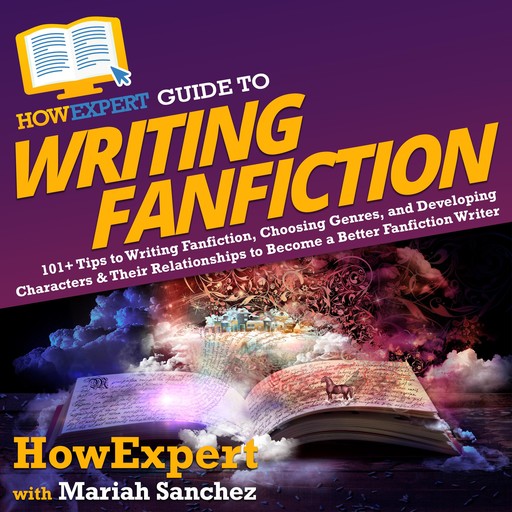 HowExpert Guide to Writing Fanfiction, HowExpert, Mariah Sanchez