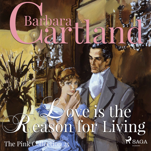 Love is the Reason for Living, Barbara Cartland