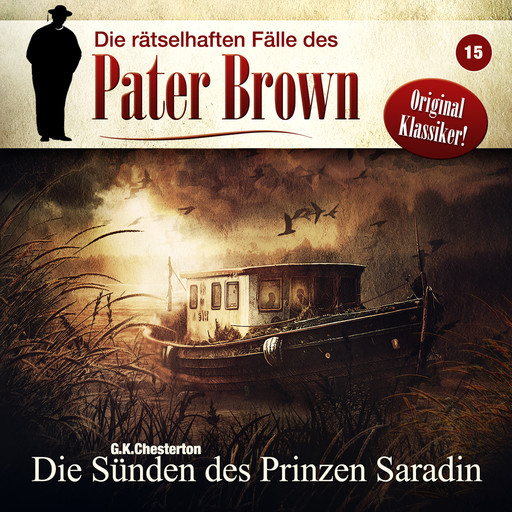 Die rätselhaften Fälle des Pater Brown, Folge 15: Die Sünden des Prinzen Saradin, G.K. Chesterton