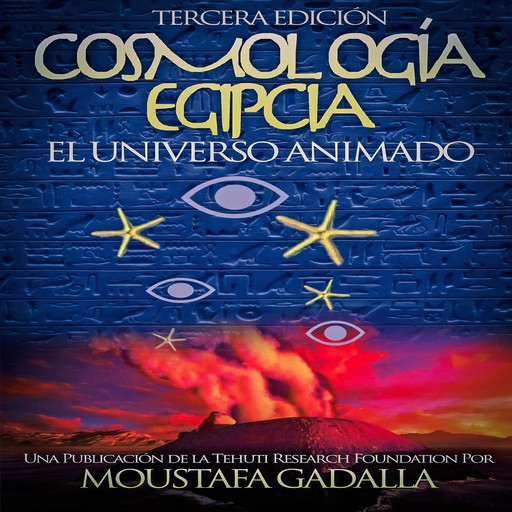 Cosmología Egipcia, Moustafa Gadalla