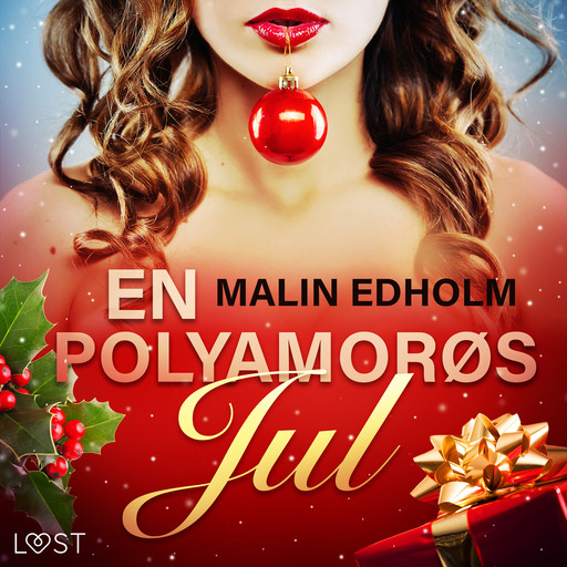 En Polyamorøs Jul - erotisk novelle, Malin Edholm