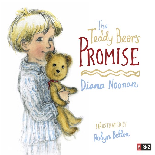 THE TEDDY BEAR'S PROMISE, Diana Noonan
