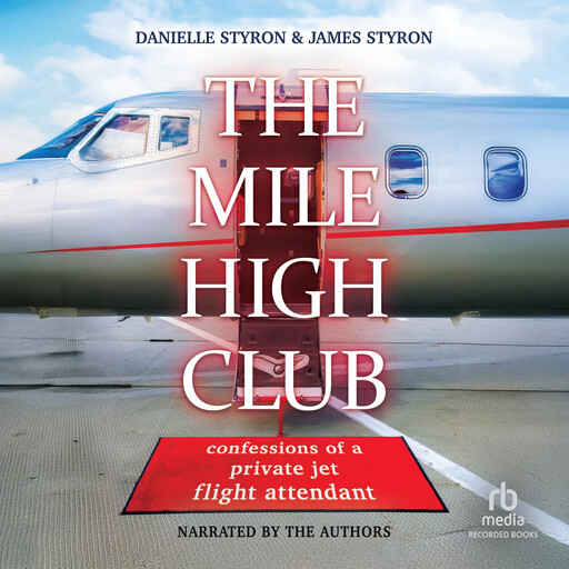 The Mile High Club, James Styron, Danielle Styron