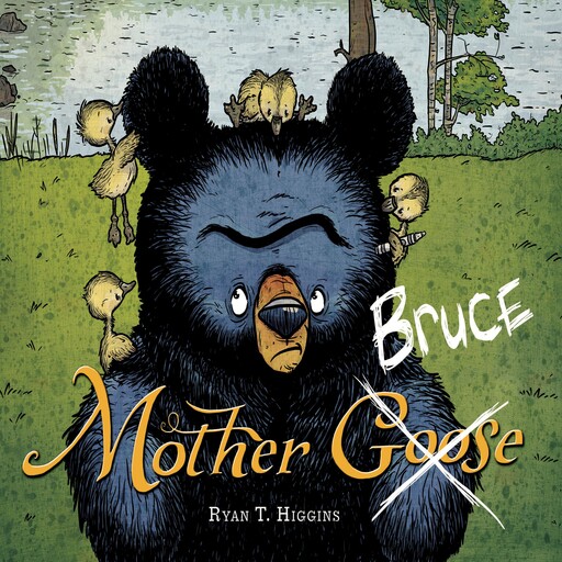 Mother Bruce, Ryan T. Higgins