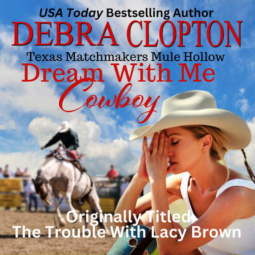 DREAM WITH ME, COWBOY Enhanced Edition, Debra Clopton