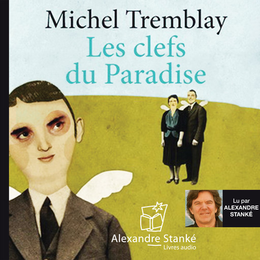 Les clés du Paradise, Michel Tremblay