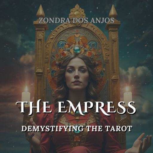 The Empress, Zondra Dos Anjos