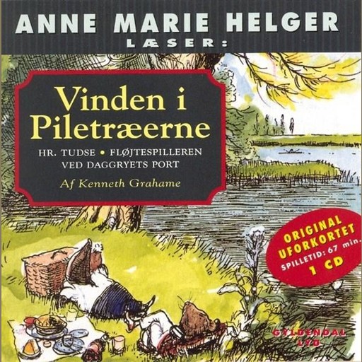 Anne Marie Helger læser Vinden i Piletræerne, 4: Hr. Tudse, Fløjtespilleren ved daggryets port, Kenneth Grahame