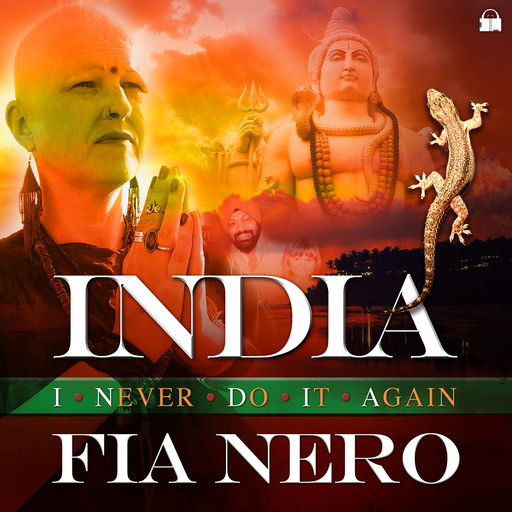 INDIA – I never do it again, Fia Nero
