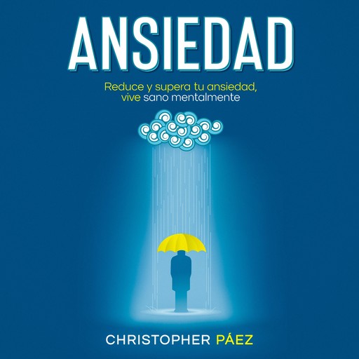 Ansiedad, Christopher Páez