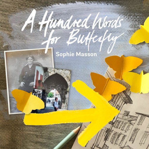 A Hundred Words For Butterfly, Sophie Masson