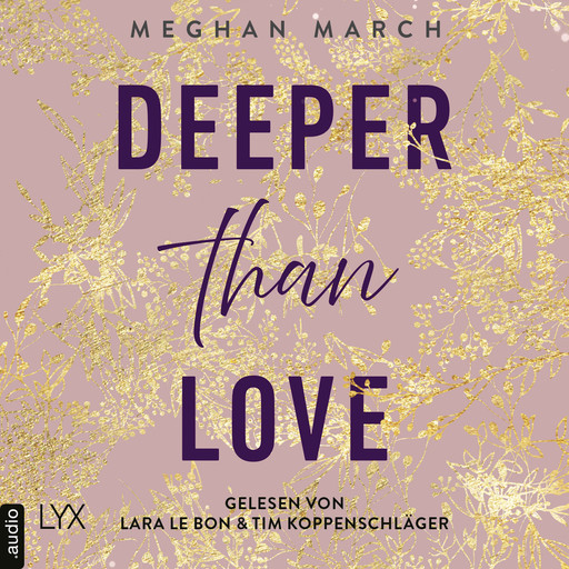 Deeper than Love - Richer-than-Sin-Reihe, Band 2 (Ungekürzt), Meghan March