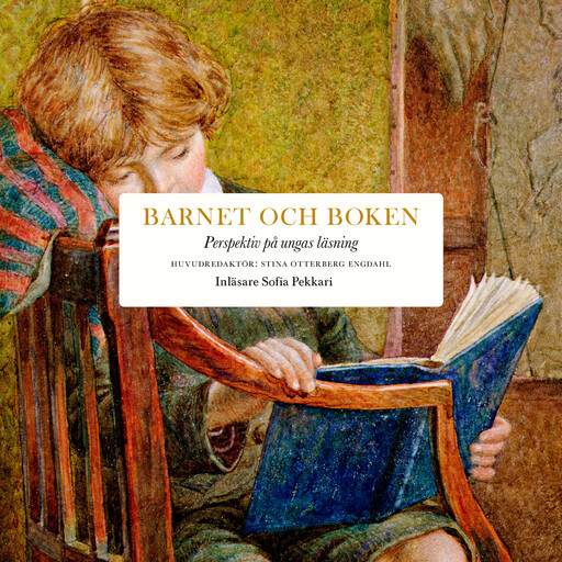 Barnet och boken, Lotta Olsson, Lena Andersson, Lena Kåreland, Anna Nordlund, Matilda Gyllenberg, Ann Boglind, Jonna Bruce, Maria Lim Falk, Agneta Gulz, Magnus Haake, Gunilla Kindstrand, Linnéa Lindquist, Filippa Mannerheim, Mats Myrberg, Tomas Riad, Björn Sjödén, Ingela S