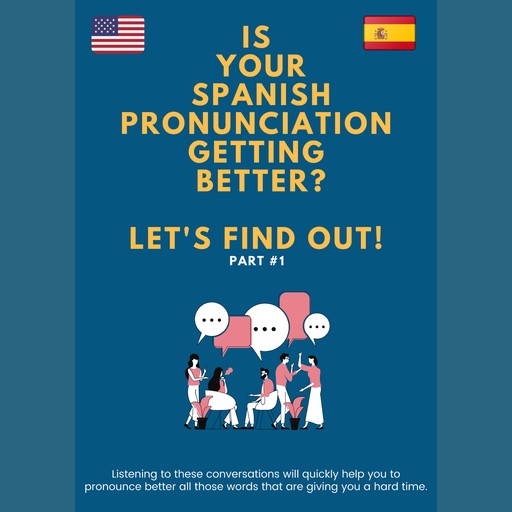 IS YOUR SPANISH PRONUNCIATION GETTING BETTER? LET'S FIND OUT! Part #1, Eliu Lopez