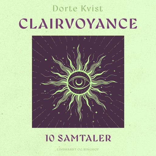 Clairvoyance. 10 samtaler, Dorte Kvist