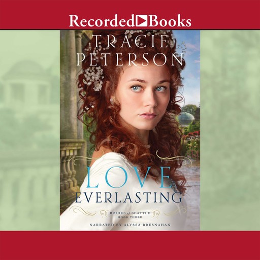 Love Everlasting, Tracie Peterson