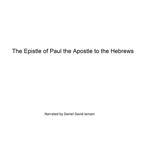 The Epistle of Paul the Apostle to the Hebrews, AV, KJV