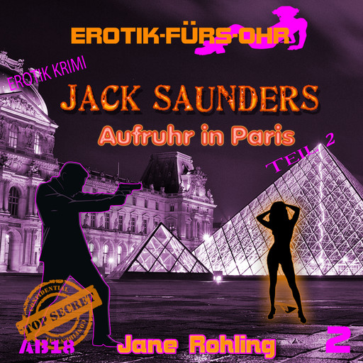 Erotik für's Ohr, Jack Saunders: Aufruhr in Paris 2, Jane Rohling