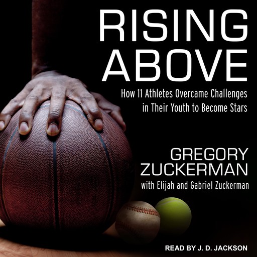 Rising Above, Gregory Zuckerman, Elijah Zuckerman, Gabriel Zuckerman