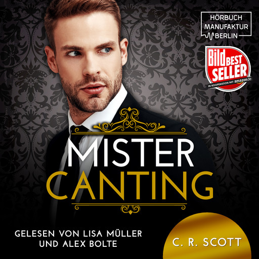 Mister Canting (ungekürzt), C.R. Scott