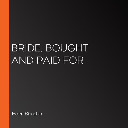 Bride, Bought and Paid For, Helen Bianchin