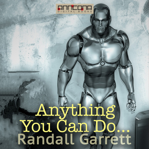 Anything You Can Do…, Randall Garrett