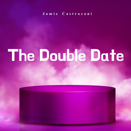 The Double Date, Jamie Castracani