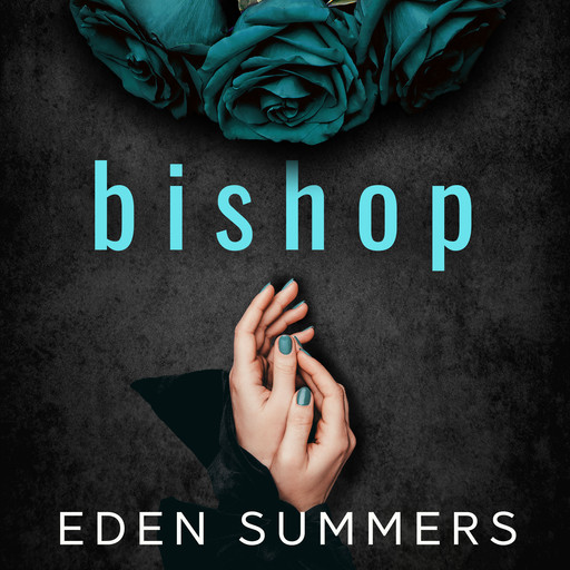 Bishop, Eden Summers