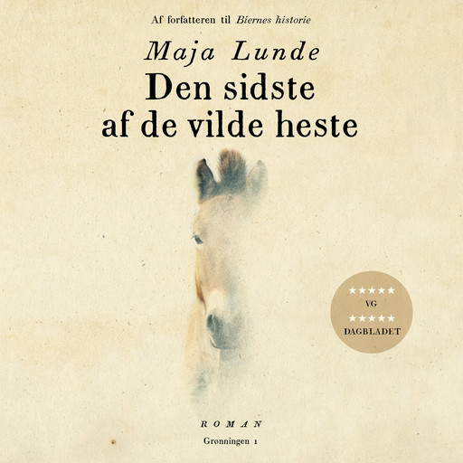 Den sidste af de vilde heste, Maja Lunde