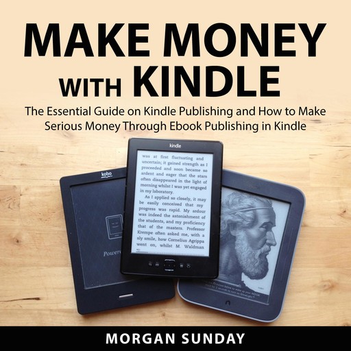 Make Money With Kindle, Morgan Sunday