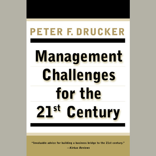 Management Challenges for the 21St Century, Peter Drucker