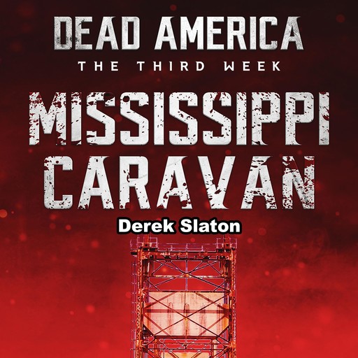 Dead America: Mississippi Caravan, Derek Slaton