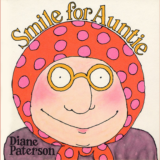 A Smile for Auntie, Diane Paterson