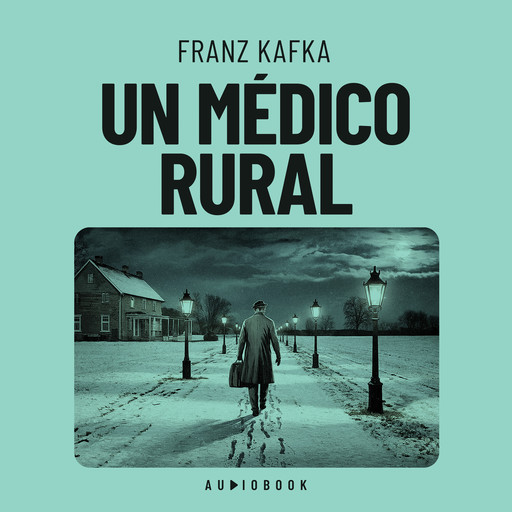 Un médico rural, Franz Kafka