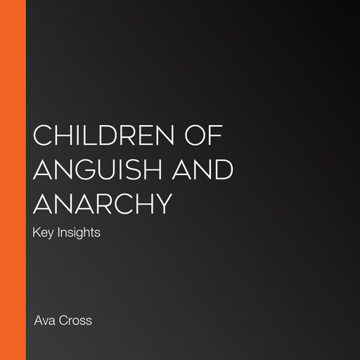 Children of Anguish and Anarchy, Ava Cross